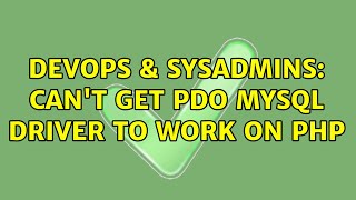 DevOps & SysAdmins: Can't get PDO MySQL driver to work on PHP