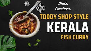 ഷാപ്പിലെ നല്ല നാടൻ മീൻ കറി | TODDY SHOP FISH CURRY