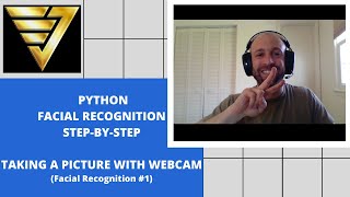 Python Take a Picture with Webcam | #59 (Facial Recognition #1)