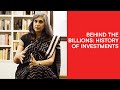 Behind The Billions: History of Investments