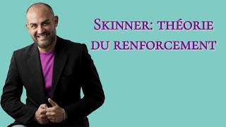 Skinner: théorie du renforcement et enseignement programmé