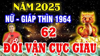 Tử Vi 2025, Tuổi Giáp Thìn 1964 Nữ Mạng, 62 Tuổi Sẽ Ra Sao? May Mắn, Giàu Có, Hay Vận Hạn Thế Nào?