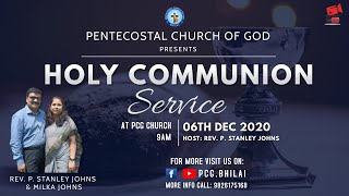 PCG Bhilai I Sunday Service I LIVE I 06.12.2020 I Message by: P. Stanley Johns