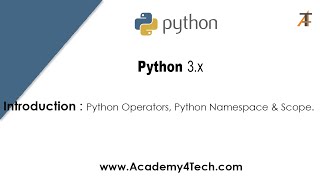 Python Introduction: Python Operators, Python Namespace and Scope