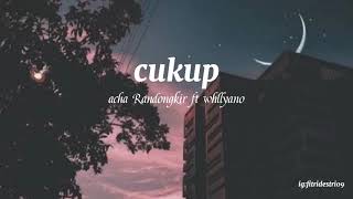 Download Lagu Cukup acha randongkir ft whllyano... MP3 Gratis