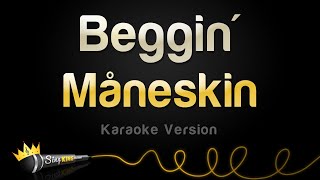 Måneskin - Beggin' (Karaoke Version)