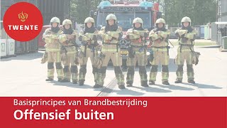 Basisprincipes van Brandbestrijding - Offensief buiten