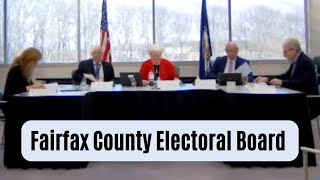 Fairfax County Electoral Board Meeting: Feb. 6, 2025