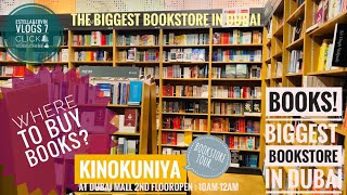 4k WHERE CAN I BUY BOOKS? KINOKUNIYA THE BIGGEST BOOKSTORE IN DUBAI.THE DUBAI MALLTo EDUCATE “LIBRO”