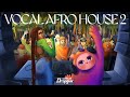 Vocal Afro House 2 (Sample Pack)