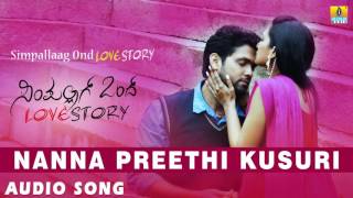 Nanna Preethi Kusuri - Simpallaag Ond Love Story | Vijay Prakash | Rakshith Shetty | Jhankar Music