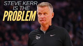 Steve Kerr NEEDS TO CHANGE