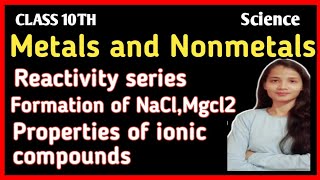 Reactivity series || formation of nacl || properties of ionic compound || metals,nonmetal