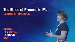 The Ethos of Process in ML - Leanne Fitzpatrick [DSCCroatia22]