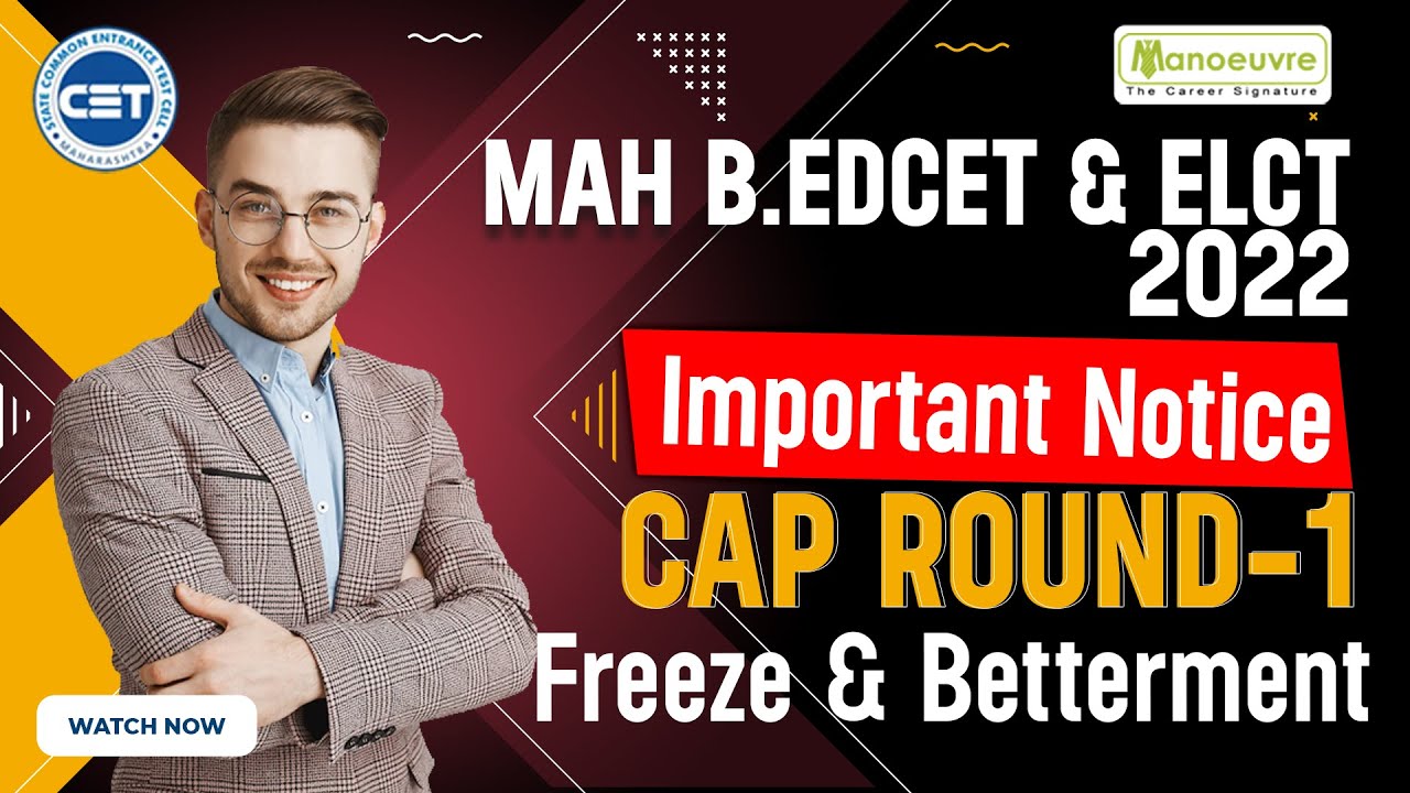 MAH B.ED CET & ELCT 2022 - Cap Round - 1 | Important Notice | Freeze ...