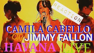CAMILA CABELLO- HAVANA LIVE PERFORMANCE (REACTION)