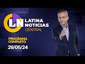 LATINA EN VIVO: EDICIÓN CENTRAL - MIÉRCOLES 29 DE MAYO DE 2024