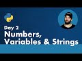 30 Days of Python - Day 2 - Numbers, Variables and Strings - Python TUTORIAL