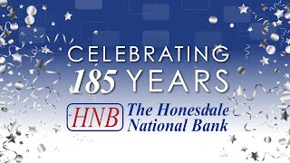 Celebrating 185 Years | The Honesdale National Bank