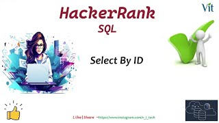 SQL-4 | Select By ID | HackerRank Solutions | @vitechtalks | HackerRank SQL| VITechTalks