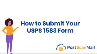 PostScan Mail: How to Submit Your 1583 Form