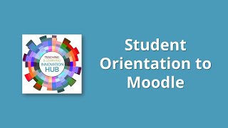 Student Orientation to Moodle - What is Moodle?