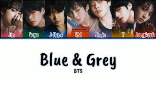BTS - "Blue & Grey" (Lyrics)
