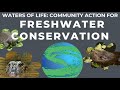 Waters of Life: Community Action for Freshwater Conservation