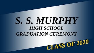 Murphy High School Graduation 2020