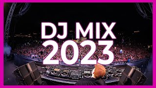 DJ MIX 2023 Mashups Remixes of Popular Songs 2023 ...