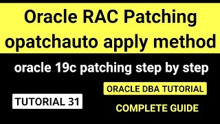 Oracle RAC Patching Steps - opatchauto apply method || oracle 19c patching