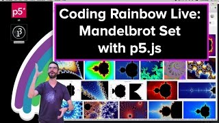 Live Stream #43: Mandelbrot Set with p5.js