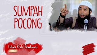 Sumpah Pocong, Ustadz Khalid Basalamah