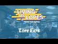 Lope Eats | Living as Lopes: Finding Your Purpose Season 1 Episode 2