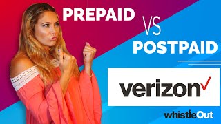 Verizon: Postpaid VS Prepaid