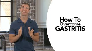 How to Overcome Gastritis