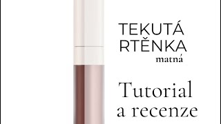 Tekutá rtěnka od Farmasi - Tutorial a recenze