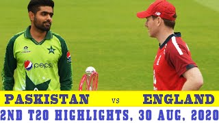 England vs Pakistan 2nd T20 Highlights Scorecard and report, 30 Aug 2020