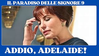 IL PARADISO DELLE SIGNORE 9-ADDIO ADELAIDE: LA SCELTA DI MARCELLO CHE NESSUNO SI ASPETTAVA!