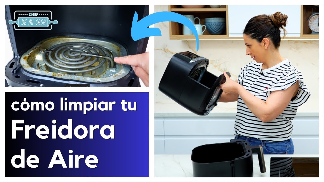 🧽 ¿Necesitas LIMPIAR Tu FREIDORA De AIRE? Todos Mis TRUCOS Y Consejos ...