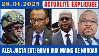 ACTU EXPLIQUÉE 26.01 : ALEA JACTA EST! LA VILLE DE GOMA EST TOMBÉE AUX MAINS DE L'AFC DE NANGAA