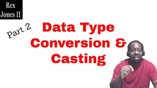 ✔ Part 2: Java Data Type Conversions and Castings - Programming Tutorial | (Video 132)