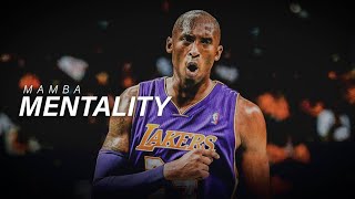 MAMBA MENTALITY - Kobe Bryant (inspirational video)