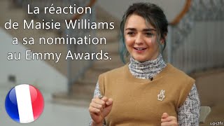 La réaction de Maisie Williams a sa nomination au Emmys Award. (VOSTFR)