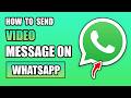 How to Send Video Messages on WhatsApp (Easy Trick)