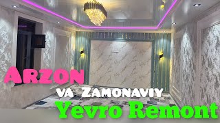 ARZON va ZAMONAVIY YEVRO REMONT.