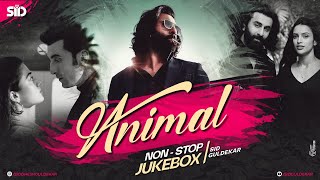 ANIMAL Mashup Nonstop Jukebox | Sid Guldekar | Pehle Bhi Mein | Satranga  VIshal Mishra