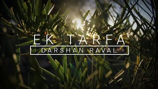 Ek Tarfa (Extended) Song💕 || Darshan Raval Song || Sad Whatsapp Status || shiv18 Lyrical Video