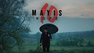 Rope - Mayıs 10