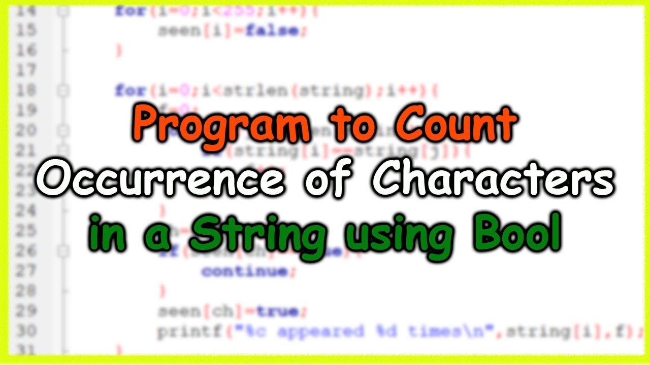 C Program To Count Occurrence Of Characters In A String Using Bool | C ...